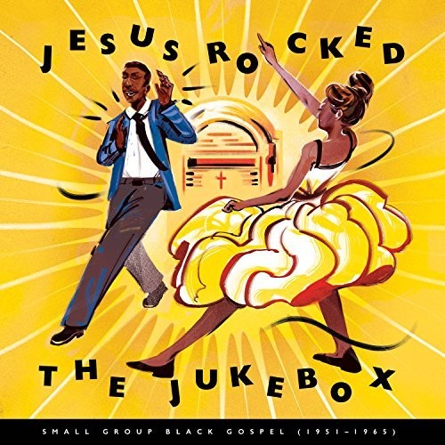Various Artists: Jesus Rocked The Jukebox: Small Group Black Gospel (1951-1965) [ Vinyl ]
