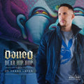 Dan-E-O: Dear Hip Hop: 20 Years Later { CD }