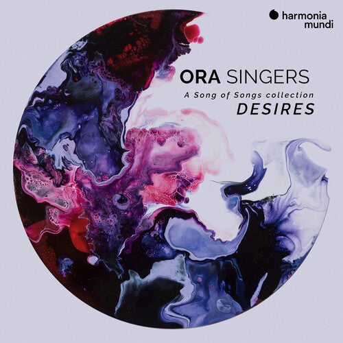 Ora Singers: Desires - A Song Of Songs Collection { CD }