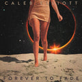 Caleb Elliott: Forever To Fade { CD }
