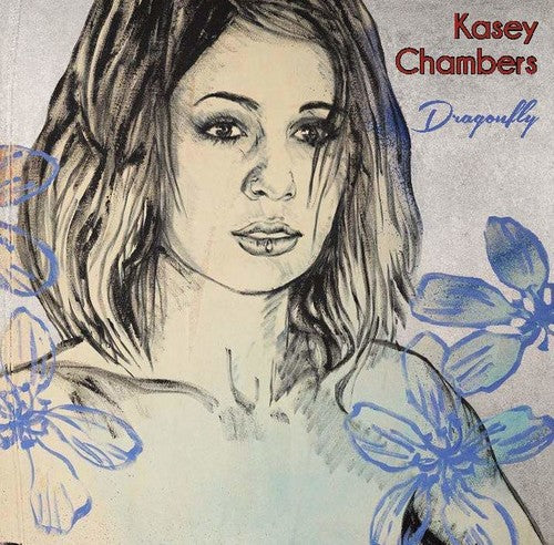 Kasey Chambers: Dragonfly - COMPACT DISCS