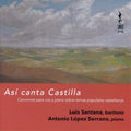 Arabaolaza / Gombau / Guridi / Santana / Serrano: Asi canta Castilla { CD }