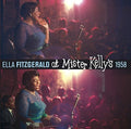 Ella Fitzgerald: At Mister Kelly's 1958 + 7 Bonus Tracks - CD
