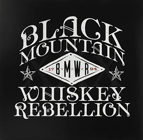 Black Mountain Whiskey Rebellion: Black Mountain Whiskey Rebellion [ Vinyl ]
