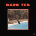 Dark Tea: Dark Tea [ Vinyl ]
