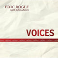 Bogle, Eric / Munro, John: Voices { CD }
