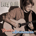 Doug Smith: Guitar Americana { CD }