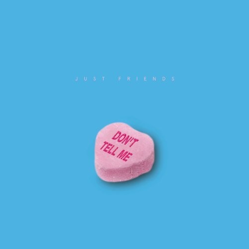 Just Friends: Don't Tell Me [ Vinyl ]