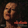 Barriere / Hoitenga / Kennedy: Ekstasis { CD }