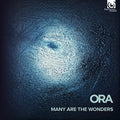 Ora: Many Are The Wonders { CD }