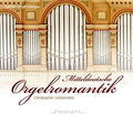 Various Artists: Mitteldeutsche Orgelromantik { CD }