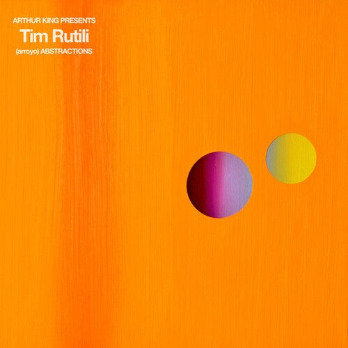 Tim Rutili: Arthur King Presents Tim Rutili: (arroyo) Abstractions [ Vinyl ]