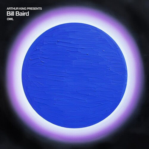 Bill Baird: Arthur King Presents Bill Baird: Owl [ Vinyl ]