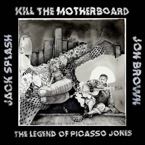 Kill The Motherboard: The Legend Of Picasso Jones [ Vinyl ]