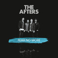The Afters: Fear No More - CD