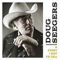 Doug Seegers: Story I Got To Tell [ Vinyl ]