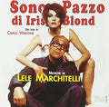 Lele Marchitelli: Sono Pazzo Di Iris Blond (Iris Blond) (Original Soundtrack) - CD