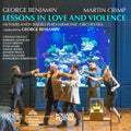 Benjamin / Degout: Lessons in Love & Violence { CD }