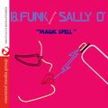 B. Funk Featuring Sally O': Magic Spell (Digitally Remastered) { CD }