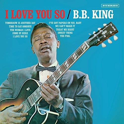 B.B. King: I Love You So [ Vinyl ]