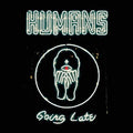 Human: Going Late [ Vinyl ]