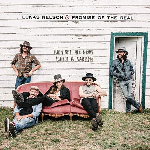 Lukas Nelson & Promise of the Real: Turn Off the News - VINYL