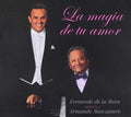 Fernando de la Mora: La Magia De Tu Amor (Fernando De La Mora Interpreta A ArmandoManzanero) - COMPACT DISCS