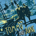 Tommy and June: Tommy & June { CD }