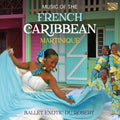 Various Artists: Music of the French Caribbean - CD