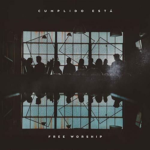 Free Worship: Cumplido Esta { CD }