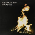 Pete Cornelius: Doing Me Good [ Vinyl ]