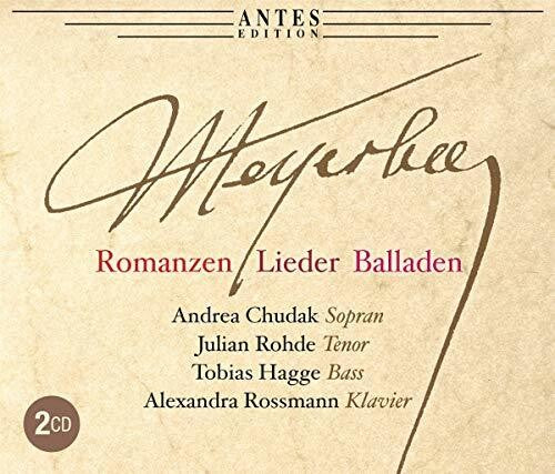 Meyerbeer / Chudak / Rossmann: Romanzen & Lieder & Balladen { CD }