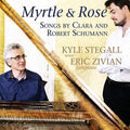 Schumann / Stegall / Zivian: Myrtle & Rose { CD }