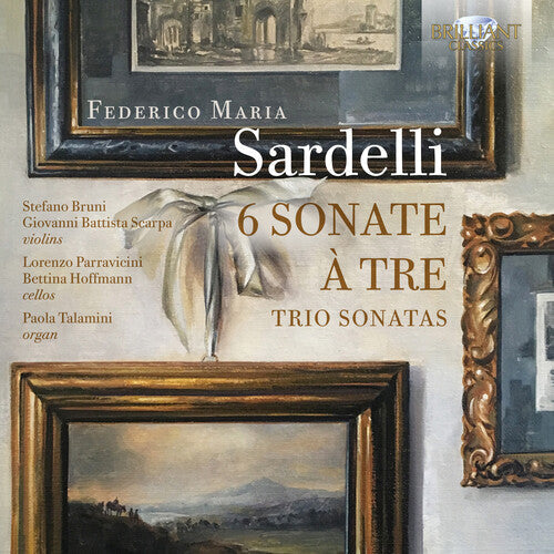 Sardelli / Bruni / Talamini: 6 Sonate { CD }
