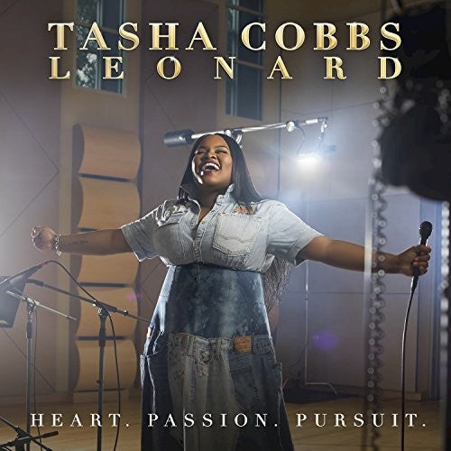 Tasha Cobbs Leonard: Heart Passion Pursuit { CD }