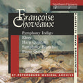St. Petersburg Chamber Orchestra: Francoise Choveaux: Symphony Indigo, Elegy for Cello, Quintet for Harp and String Quartet - COMPACT DISCS