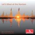 Drew / Powell: Let's Meet at the Horizon { CD }