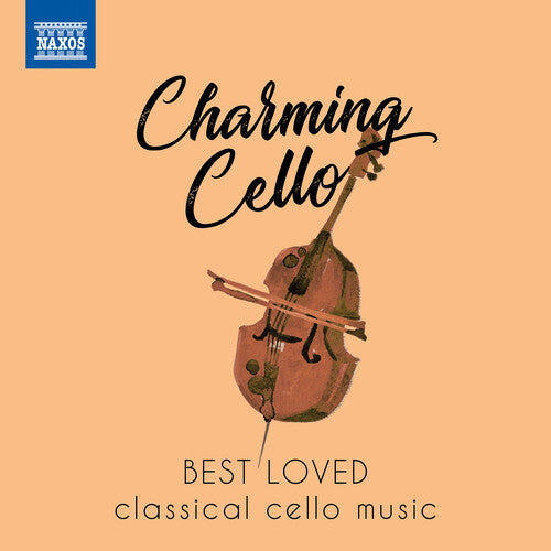 Various Artists: Charming Cello: Best Loved Classical Cello Music { CD }