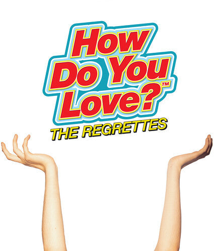 Regrettes: How Do You Love - VINYL