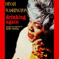 Dinah Washington: Drinking Again - VINYL