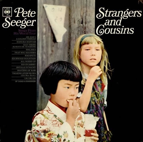 Pete Seeger: Strangers and Cousins: Songs from His World Tour { CD }