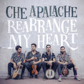 Che Apalache: Rearrange My Heart { CD }
