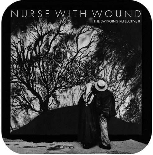 Nurse with Wound: Swinging Reflective Ii { CD }