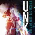 Unk: Fresh Off Dem Papers { CD }