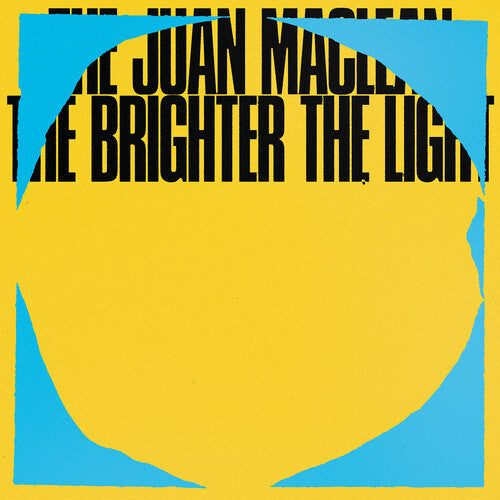 The Juan MacLean: The Brighter the Light [ Vinyl ]
