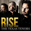 The Texas Tenors: Rise { CD }
