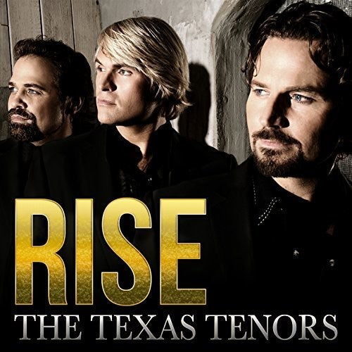 The Texas Tenors: Rise { CD }
