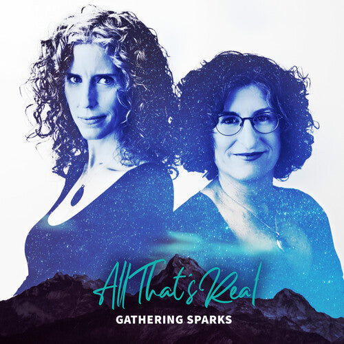 Gathering Sparks: All That's Real { CD }