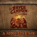Bryce Canyon Wranglers: A Song Like Me - COMPACT DISCS