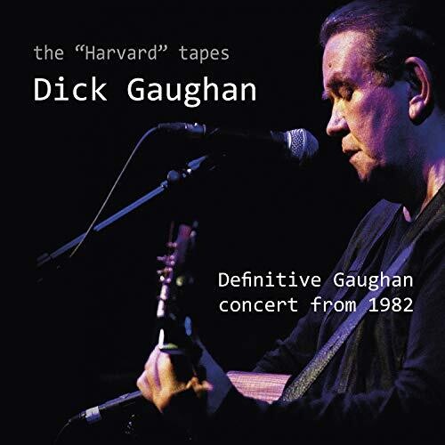 Dick Gaughan: Harvard Tapes { CD }